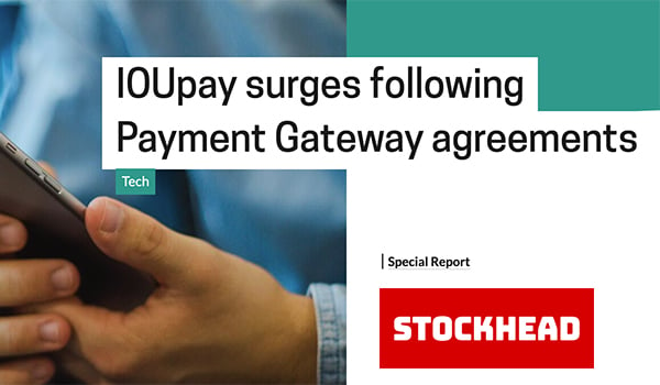 IOUpay (ASX:IOU) surges after Payment Gateway agreements