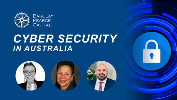 Cyber Security in Australia ~ What it means for Integrity & Investment